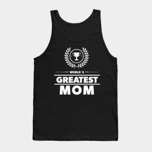 World`s Greatest MOM Adorable Award Mothers Day Gift Idea Tank Top